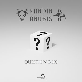 NandinAnubis Question Box