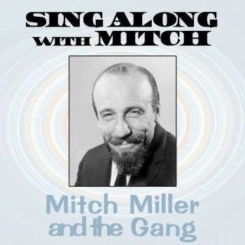 Mitch Miller & The Gang There Is A Tavern In The Town, Show Me The Way To Go Home