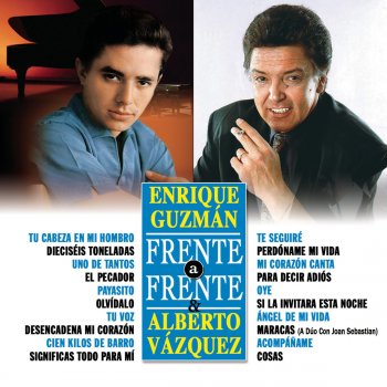 Alberto Vázquez Maracas (with Joan Sebastian)