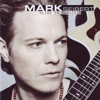 Mark Seibert Taking Chances