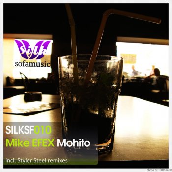 Mike EFEX Mohito (Styler Steel remix)