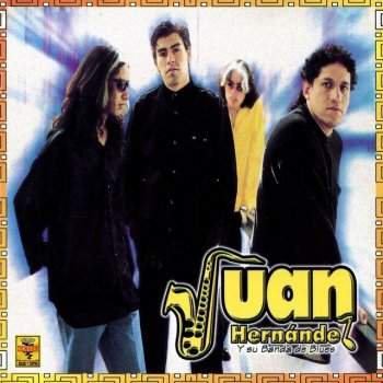 Juan Hernandez Y Su Banda De Blues María Bonita