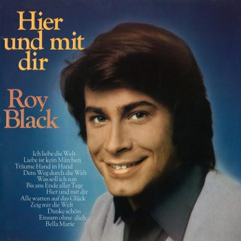 Roy Black Zeig mir die Welt