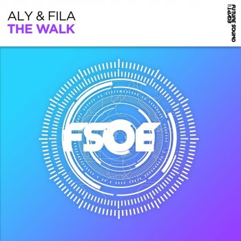 Aly & Fila The Walk (Extended Club Mix)