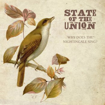 State of the Union Why Does the Nightingale Sing?