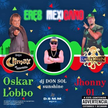 Исполнитель Grupo Climax de Oskar Lobbo, альбом Eres Mexicano