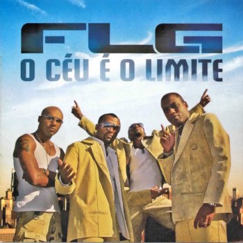 F.L.G. feat. Binhu O Céu É o Limite