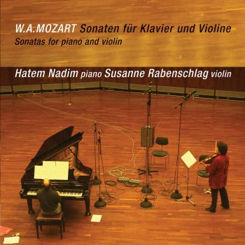 Wolfgang Amadeus Mozart feat. Robert Levin, Hatem Nadim & Susanne Rabenschlag Violin Sonata in C Major, K. 403: II. Andante