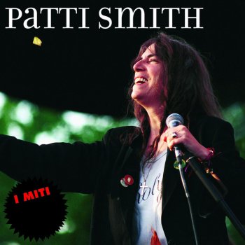 Patti Smith Don't Say Nothing