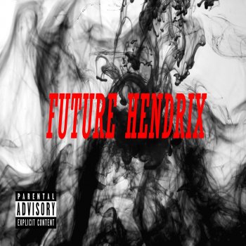 Future Hendrix Hater Shit