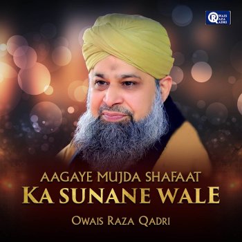 Owais Raza Qadri Mujh Pe Bhi Chasme Karam