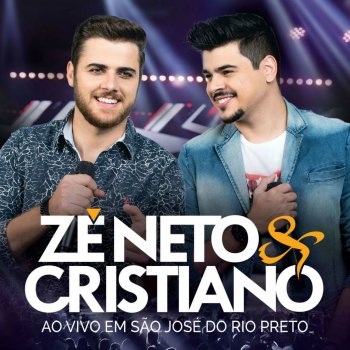 Zé Neto & Cristiano Te Amo - Ao Vivo