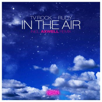 TV Rock feat. Rudy In The Air (Axwell Radio Edit)