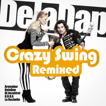 Deladap Crazy Swing (Incontrol Remix)