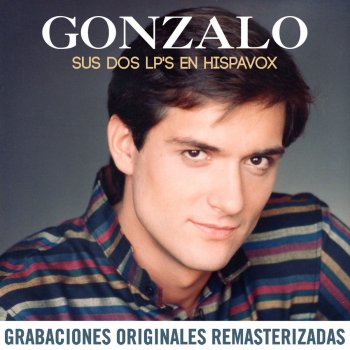 Gonzalo Cuando hay amor - 2015 Remastered Version