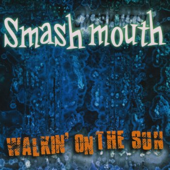 Smash Mouth Walkin' on the Sun (Feet Beat Manifesto mix)