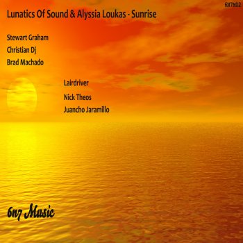 Исполнитель Lunatics of Sound, альбом Sunrise
