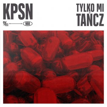 Исполнитель KPSN, альбом TYLKO MI TAŃCZ