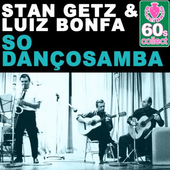 Stan Getz & Luiz Bonfa So Dançosamba (Remastered)