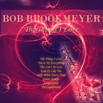 Bob Brookmeyer Exactly Like You