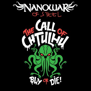 NanowaR of Steel The Call Of Cthulhu