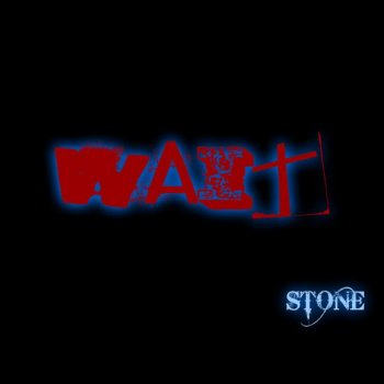 Stone Wait