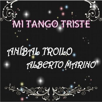 Aníbal Troilo & Alberto Marino Che Bandoneón (Toma Radial)