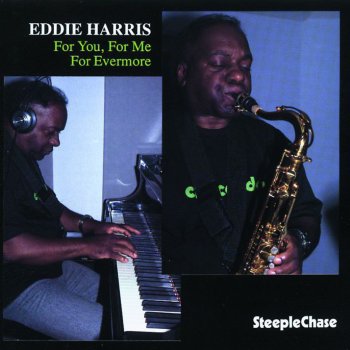 Eddie Harris You Stole My Heart