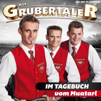 Die Grubertaler Sie sagte