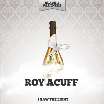 Roy Acuff I Saw the Light - Original Mix