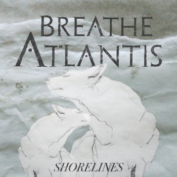 Breathe Atlantis Per Aspera Ad Astra