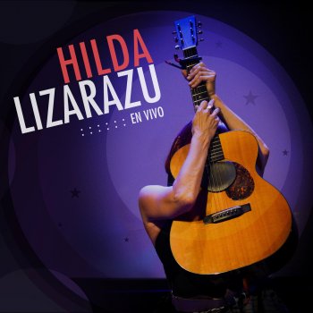 Hilda Lizarazu D10s (En vivo)