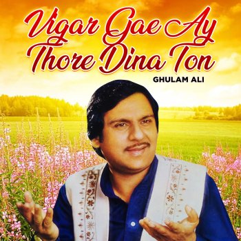 Ghulam Ali Kahi Aake Rukne The Raaste