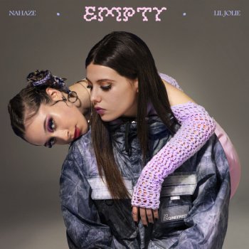 Nahaze feat. Lil Jolie Empty