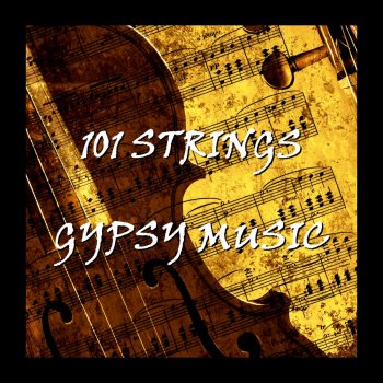 101 Strings Orchestra Gypsy Song