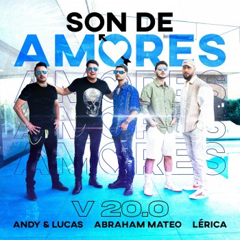 Andy & Lucas feat. Abraham Mateo & Lérica Son de Amores - V20.0
