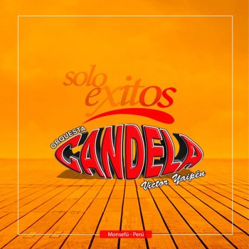 Orquesta Candela Cállate