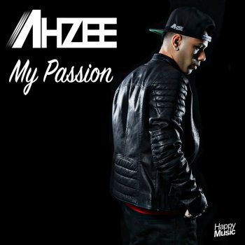 Ahzee My Passion (Radio Edit)