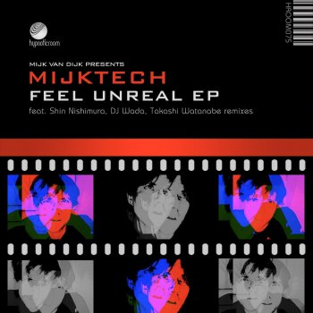 Mijk van Dijk Feel Unreal (Shin Nishimura Remix)