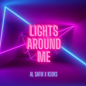 Keoks Lights Around Me (feat. Al Safir)