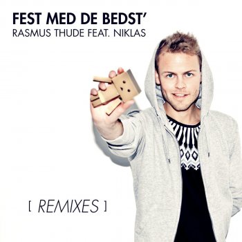 Rasmus Thude feat. Niklas Fest Med De Bedst' - James Kayn Remix - Radio edit