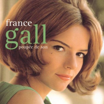 France Gall N'écoute pas les idoles