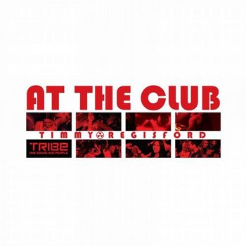 Timmy Regisford feat. Lynn Lockamy At the Club (Rocco Radio Edit)