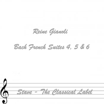Исполнитель Reine Gianoli, альбом Bach: French Suites 4, 5 & 6