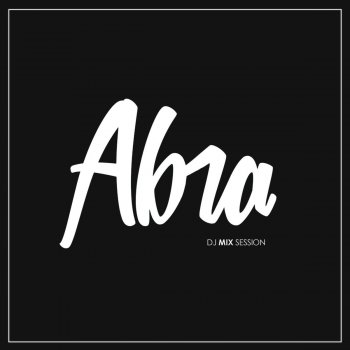 Abra Session 03 (Continuous DJ Mix)