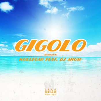 Kollegah feat. DJ Arow Gigolo (Sommerhit)