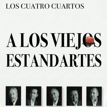 Los Cuatro Cuartos Los Viejos Estandartes