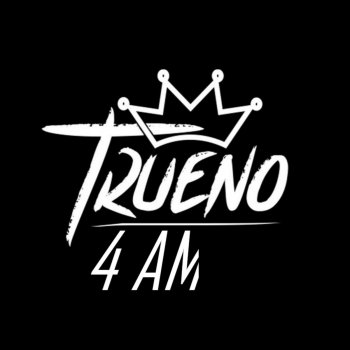 Trueno 4 Am