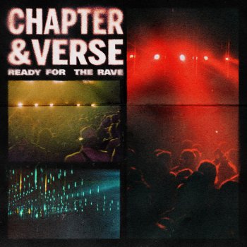 Chapter & Verse Ready For The Rave