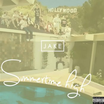 Jake Summertime High